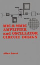 MIC and MMIC Amplifier and Oscillator Circuit Design