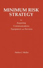 Minimum Risk Strategy for Acquiring Communications Equipment and Service