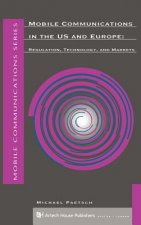 Evolution of Mobile Communications in the U.S. and Europe
