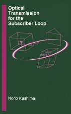 Optical Transmission for the Subscriber Loop