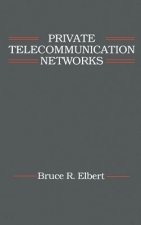 Private Telecommunication Networks