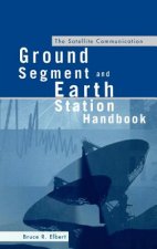Satellite Communication Ground Segment and Earth Station Handbook