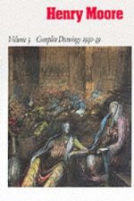Henry Moore: Complete Drawings 1916-83