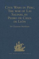 Civil Wars in Peru, The war of Las Salinas, by Pedro de Cieza de Leon