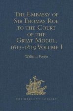 Embassy of Sir Thomas Roe to the Court of the Great Mogul, 1615-1619