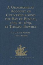 Geographical Account of Countries round the Bay of Bengal, 1669 to 1679, by Thomas Bowrey