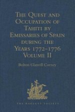 Quest and Occupation of Tahiti by Emissaries of Spain during the Years 1772-1776