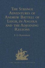 Strange Adventures of Andrew Battell of Leigh, in Angola and the Adjoining Regions