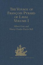 Voyage of Francois Pyrard of Laval to the East Indies, the Maldives, the Moluccas, and Brazil