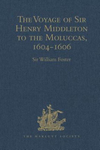 Voyage of Sir Henry Middleton to the Moluccas, 1604-1606