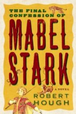 Final Confession Of Mabel Stark