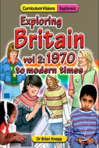 Exploring Britain 2: 1970 - Modern Times