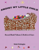 Anoint My Little Child