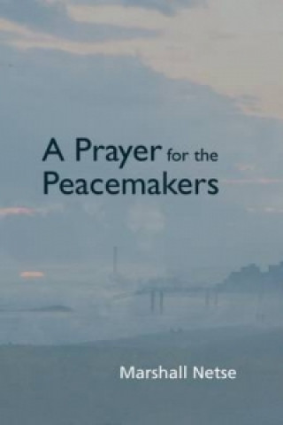 Prayer for the Peacemakers