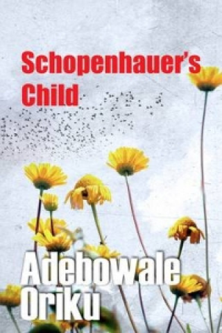 Schopenhauer's Child