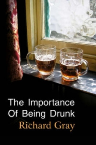 Importance of Being Drunk