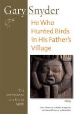 He Who Hunted Birds In His Father's Village