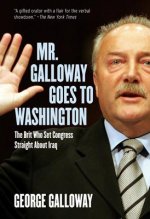MR GALLOWAY GOES TO WASHINGTON
