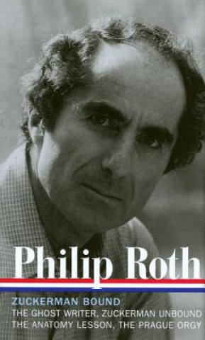 Philip Roth: Zuckerman Bound: A Trilogy & Epilogue 1979-1985 (LOA #175)