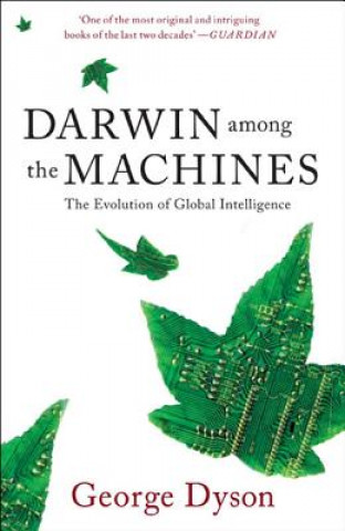 Darwin Among The Machines (George B. Dyson)(Puha kötésű)