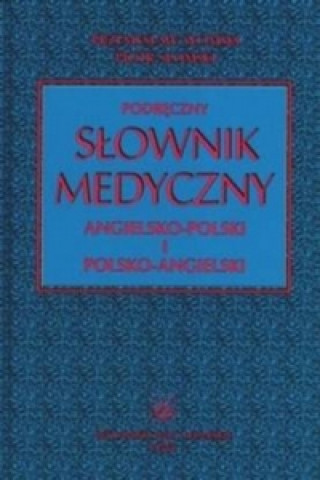 English-Polish & Polish-English Concise Medical Dictionary