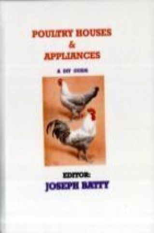 Poultry Houses & Appliances - a DIY Guide