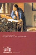 Promised Lands: Cinema, Geography, Modernism