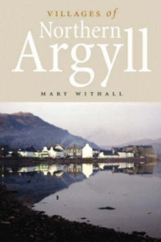 Villages of Northern Argyll