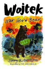 Wojtek: War Hero Bear