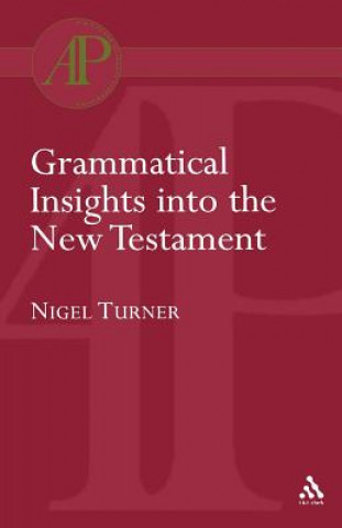 Grammatical Insights into the New Testament