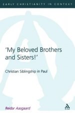 My Beloved Brothers and Sisters