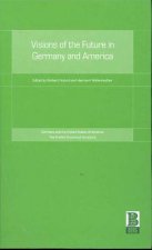 Visions of the Future in Germany and America