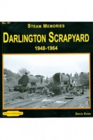 Darlington Scrapyard 1948-1964