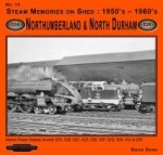 Steam Memories on Shed 1950's-1960's Northumberland & North Durham