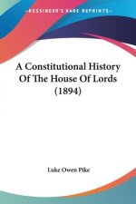 Constitutional History Of The House Of Lords (1894)
