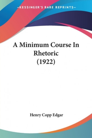 Minimum Course In Rhetoric (1922)