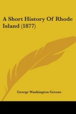 Short History Of Rhode Island (1877)
