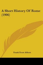 Short History Of Rome (1906)