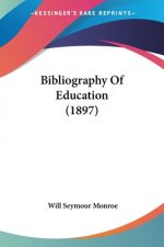 Bibliography Of Education (1897)