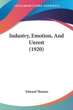 Industry, Emotion, And Unrest (1920)