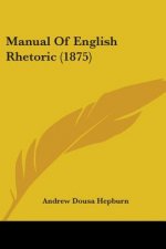 Manual Of English Rhetoric (1875)