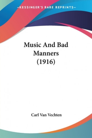 MUSIC AND BAD MANNERS 1916