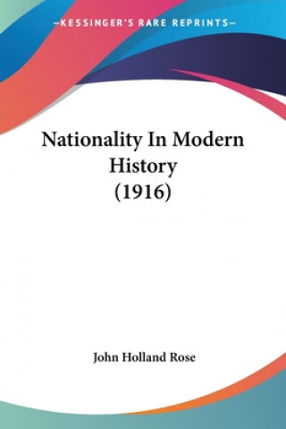 Nationality In Modern History (1916)