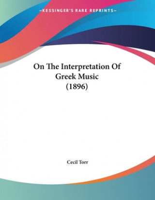 On The Interpretation Of Greek Music (1896)