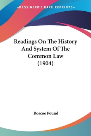 Readings On The History And System Of The Common Law