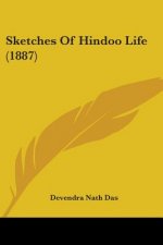 Sketches Of Hindoo Life (1887)