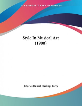 Style In Musical Art (1900)