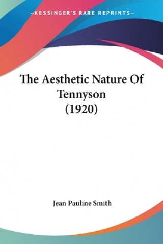 Aesthetic Nature Of Tennyson (1920)