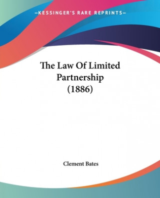 Law Of Limited Partnership (1886)