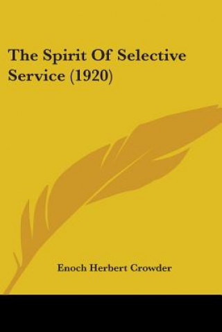 Spirit Of Selective Service (1920)